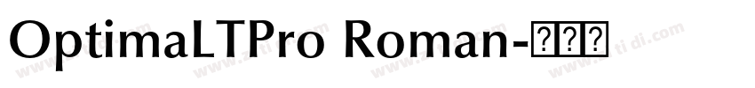 OptimaLTPro Roman字体转换 OptimaLTPro Roman字体转换